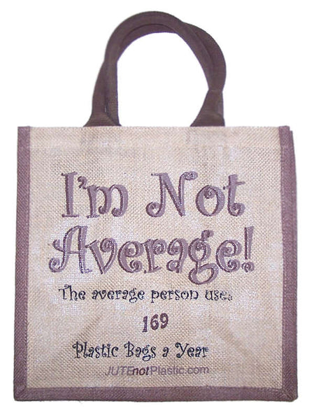 Jute Tantra Bag - I'm Not Average