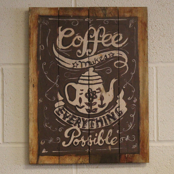 Wooden Coffee Sign - Everything Possible